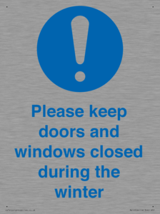 Please keep doors and windows closed during the winter